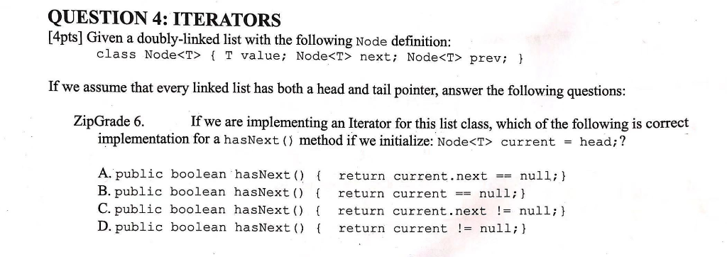  QUESTION 4: ITERATORS [4pts] Given a doubly-linked list with the following