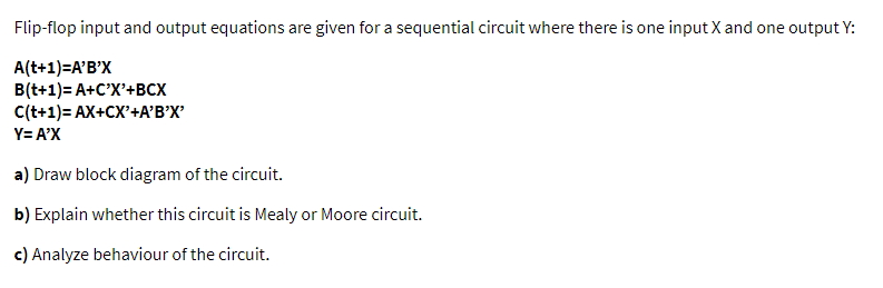  Flip-flop input and output equations are given for a sequential circuit