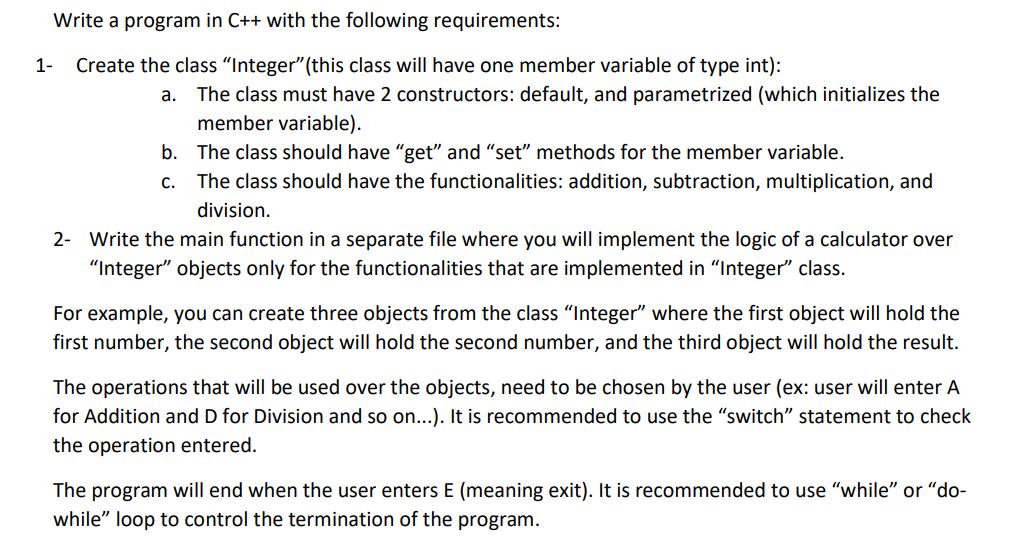  Write a program in C++ with the following requirements: 1- Create