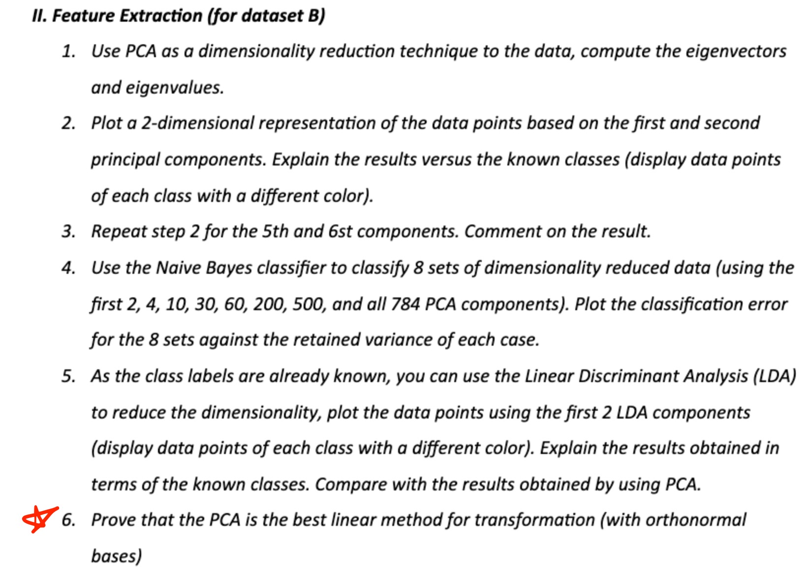 Prove that the PCA is the best linear method for transformation