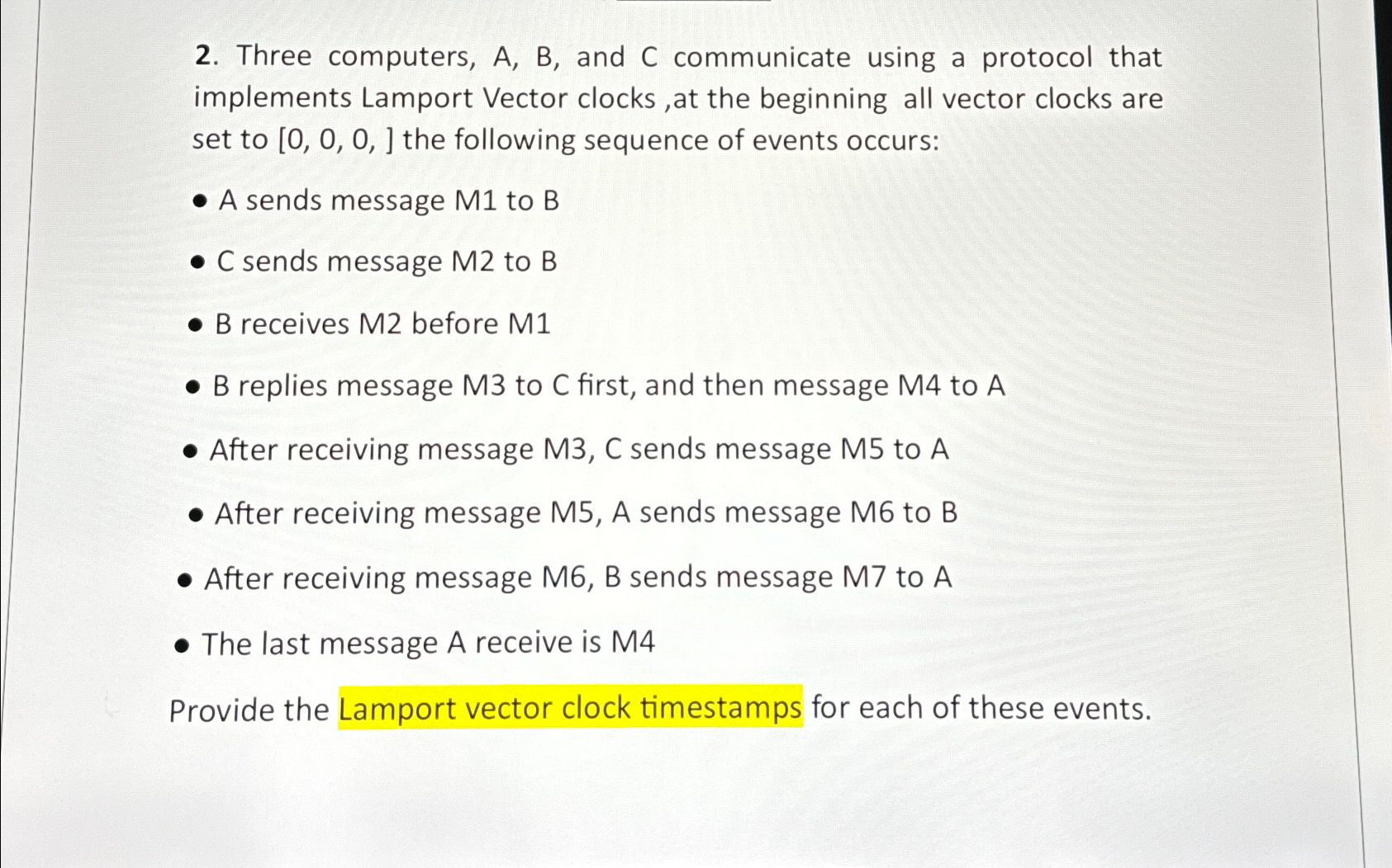  Three computers, A,B, and C communicate using a protocol that implements