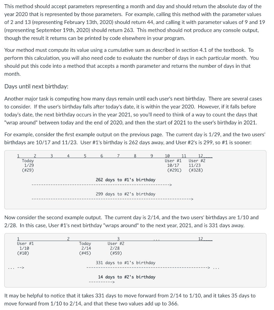 algorithms, parameters, and return statements. Turn in a Java file named Birthdays.java.
