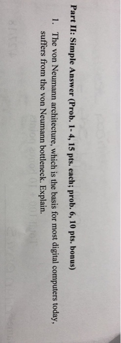  Part II: Simple Answer (Prob. 1-4, 15 pts. each; prob. 6,