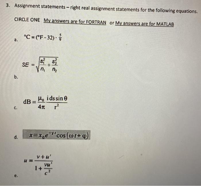  3. Assignment statements - right real assignment statements for the following