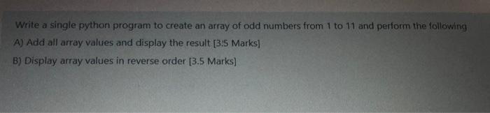  by python Write a single python program to create an array