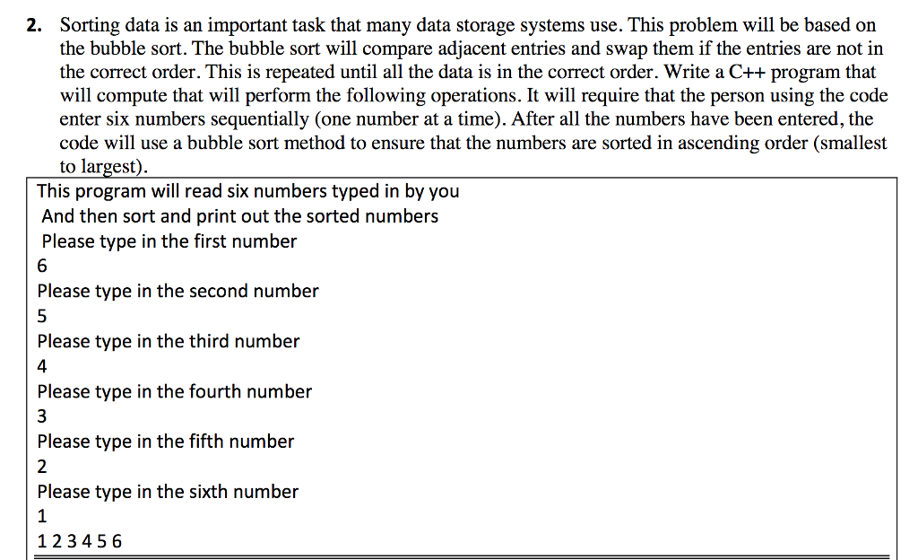  2. Sorting data is an important task that many data storage