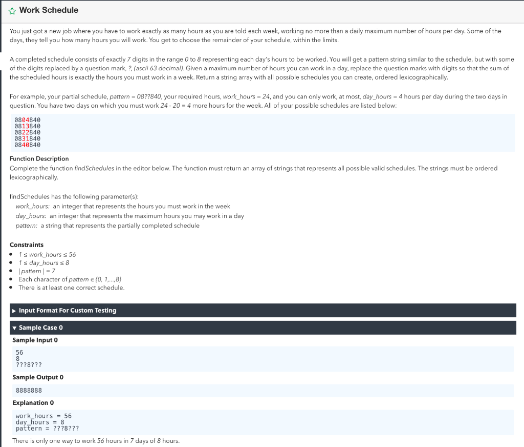 Work Scheduled: Python 3 or C ++ Please!!! Work Schedule You just