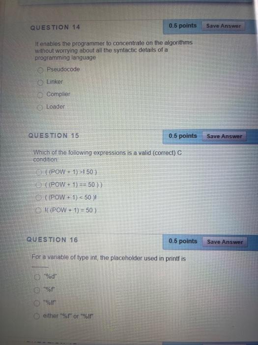  QUESTION 14 0.5 points Save Answer It enables the programmer to