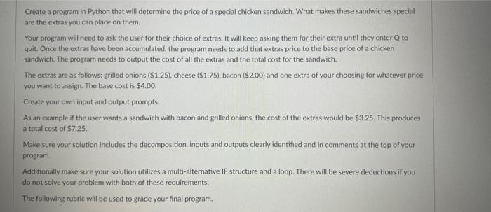  Create a program in Python that will determine the price of