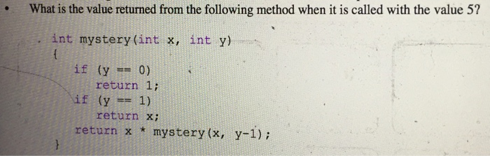  What is the value returned from the following method when it