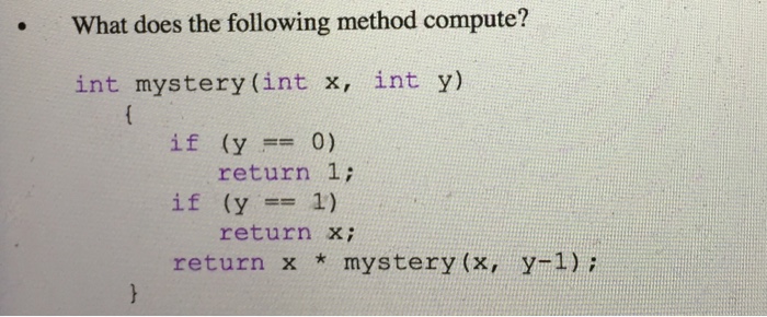 is called with the value 5? . int mystery (int x, int