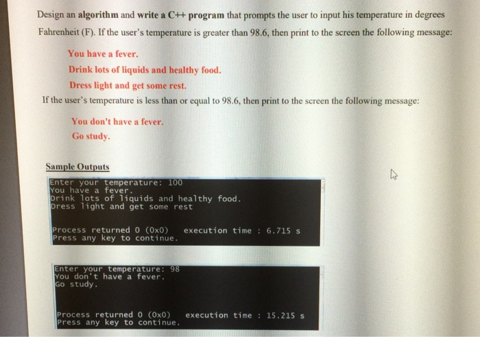  Design an algorithm and write a C++ program that prompts the