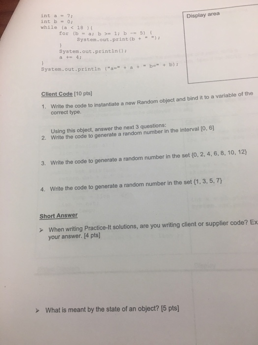  int a = 7; int b = 0; while (a =