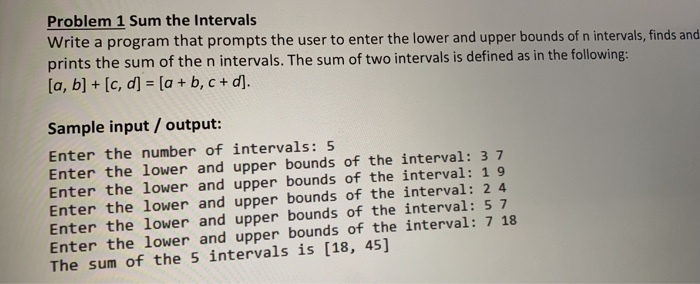  Help Problem 1 Sum the Intervals Write a program that prompts