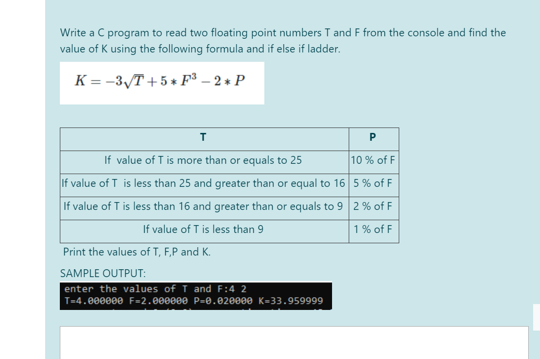  Write a C program to read two floating point numbers T