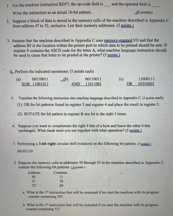  1. For the machine instruction BD57, the op-code field is and