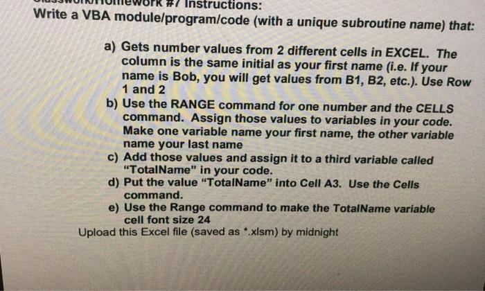  ructions: Write a VBA module/program/code (with a unique subroutine name) that: