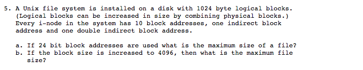 Please explain 5. A Unix file system is installed on a
