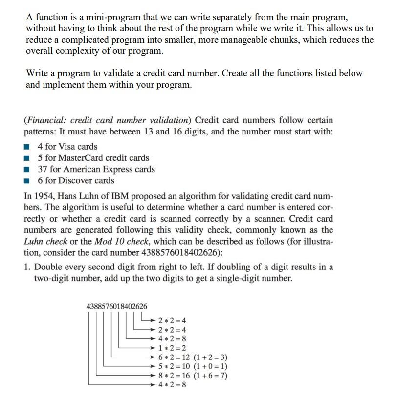  A function is a mini-program that we can write separately from