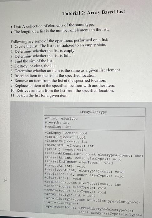  Tutorial 2: Array Based List List: A collection of elements of