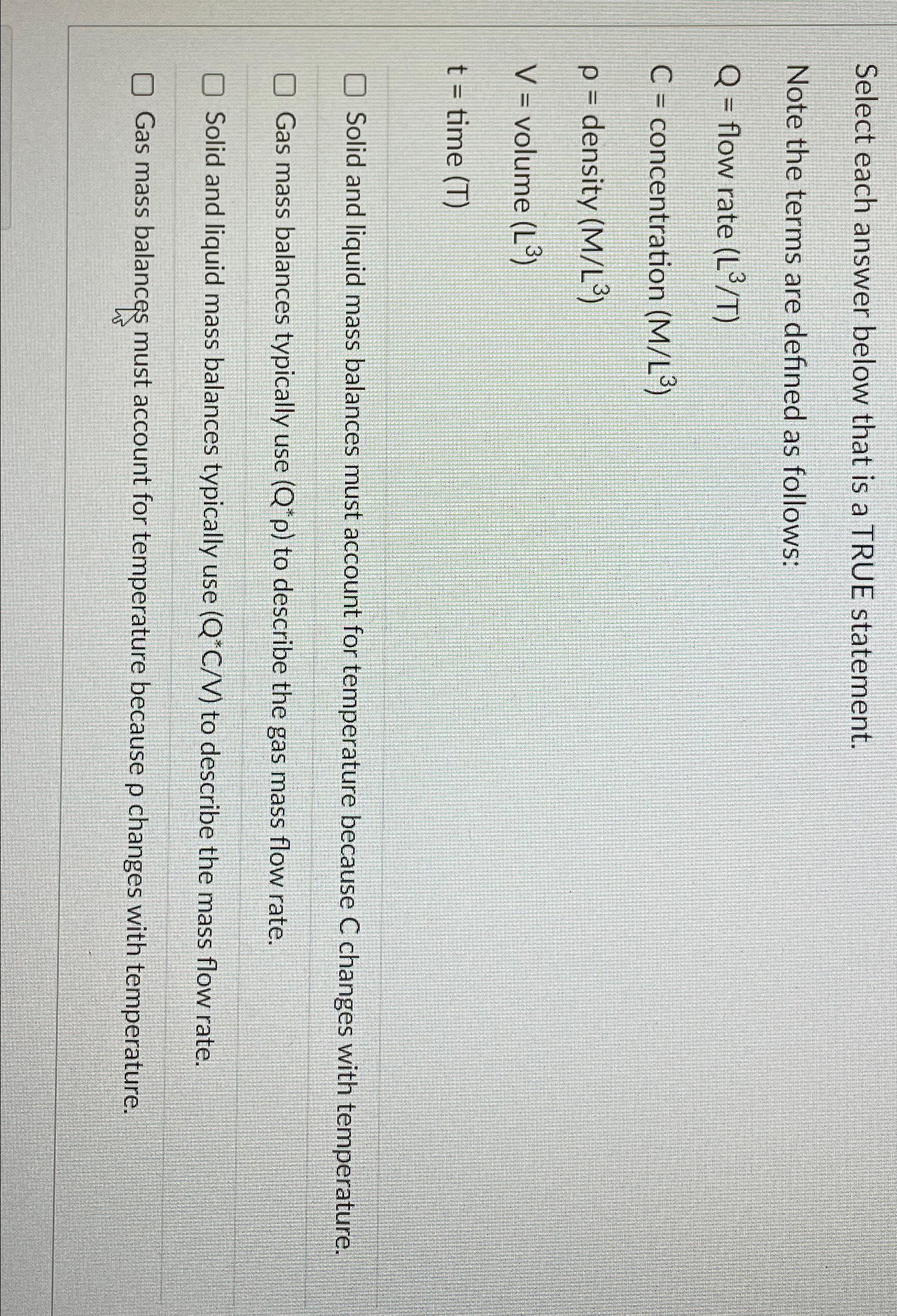 Select each answer below that is a TRUE statement.\ Note the