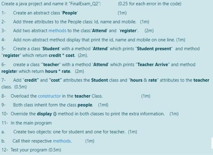  Create a java project and name it "FinalExam_Q2": (0.25 for each