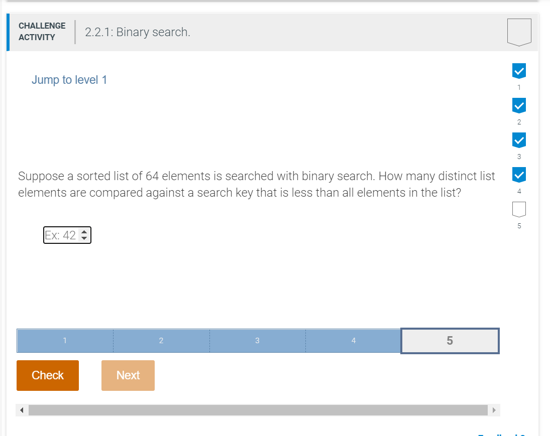 CHALLENGE ACTIVITY 2.2.1: Binary search. Jump to level 1 1 2