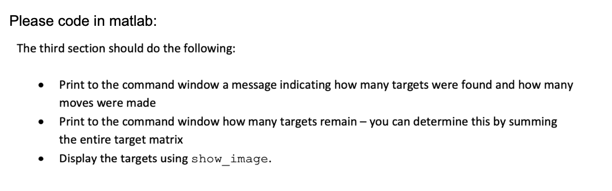  Please code in matlab: The third section should do the following: