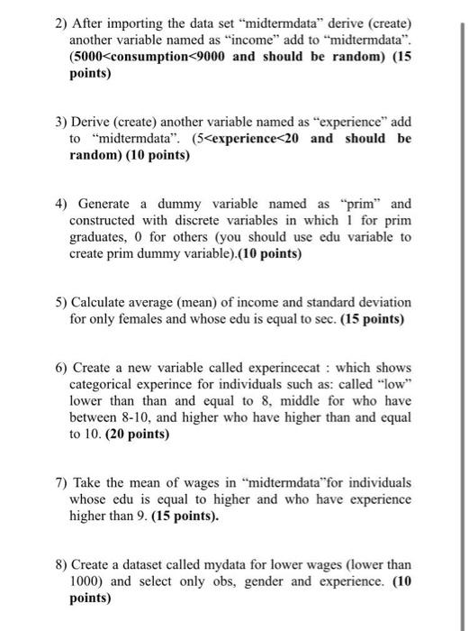  can you write this in R programming? 2) After importing the