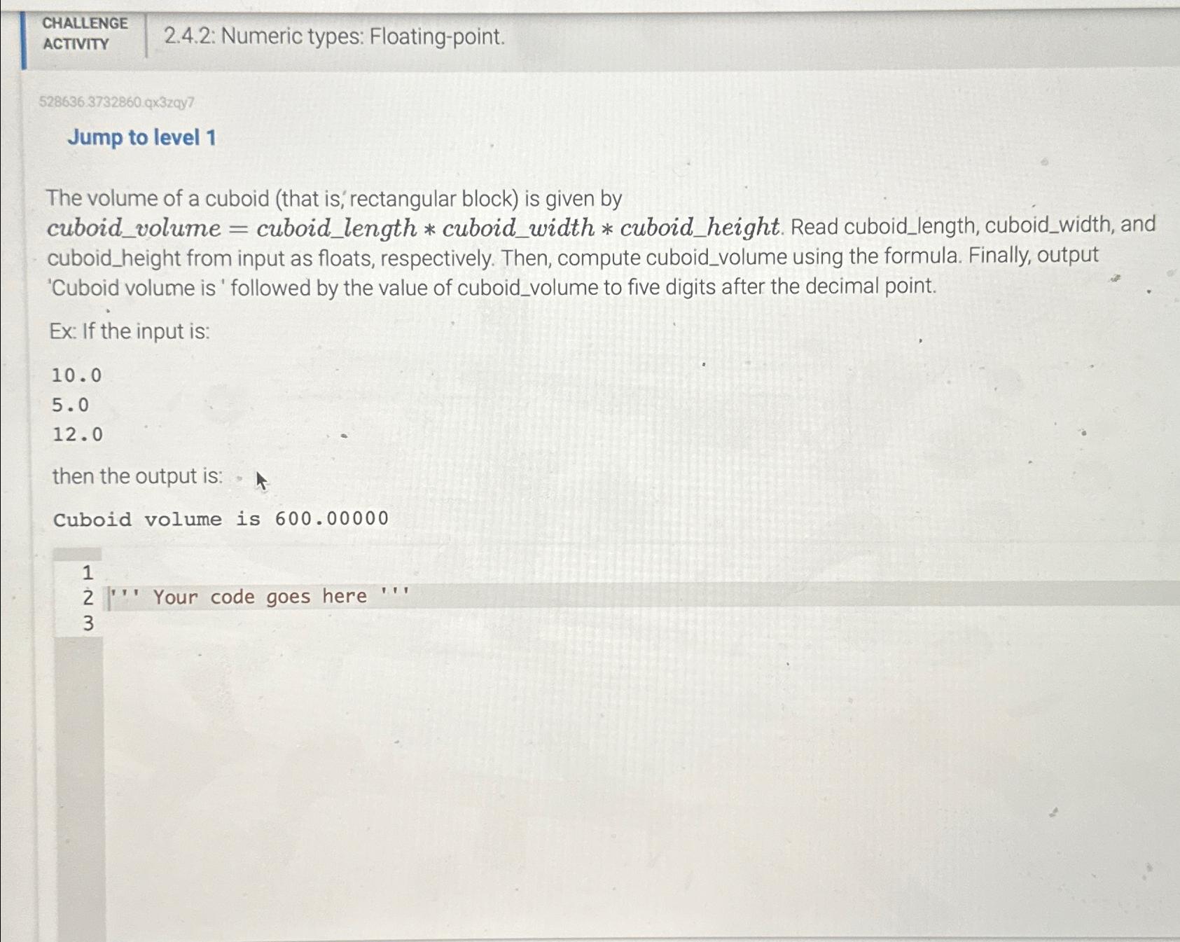  CHALLENGE ACTIVITY 2.4.2: Numeric types: Floating-point. 528636.3732860.qx32997 Jump to level 1