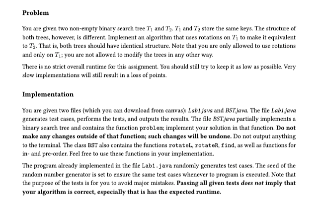 IN JAVA: Functions allowed: left and right rotations on T1 find (key)