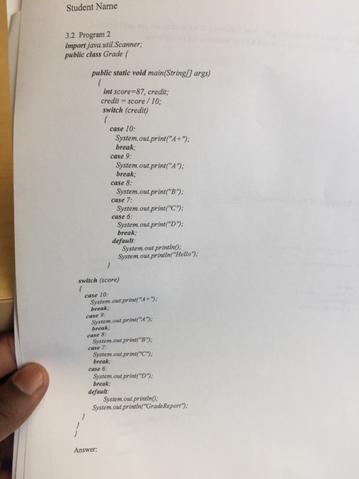  Student Name 3.2 Program 2 import java util.Scanner public class Grade