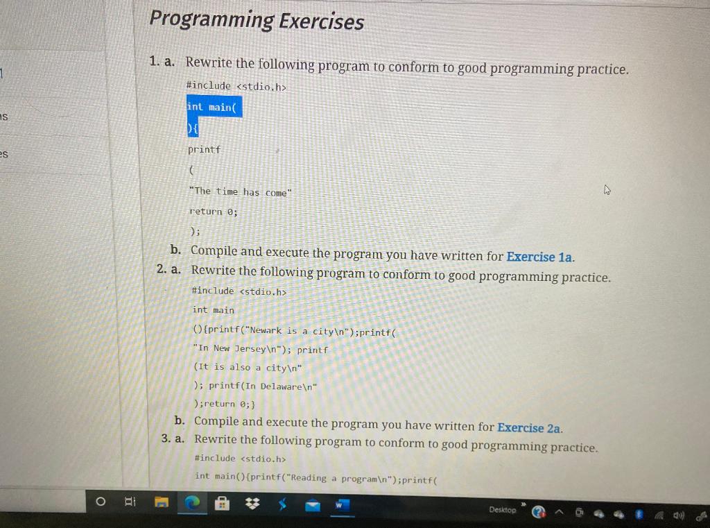  Programming Exercises 1. a. Rewrite the following program to conform to