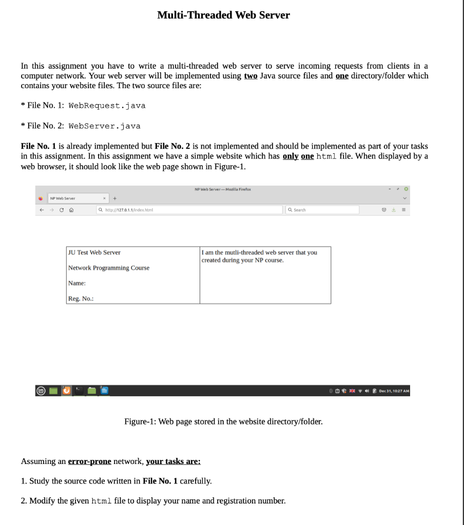  Multi-Threaded Web Server In this assignment you have to write a