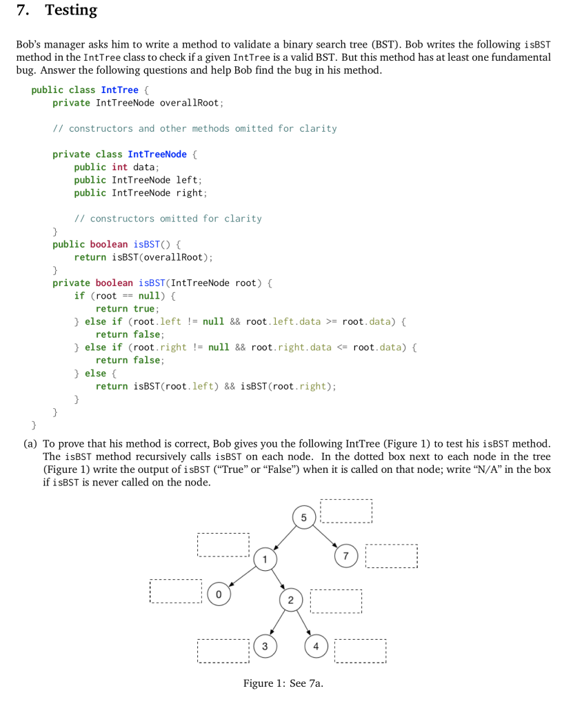  7. Testing Bob's manager asks him to write a method to