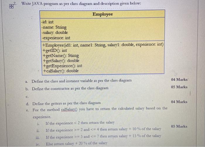  Java question. Write JAVA program as per class diagram and description