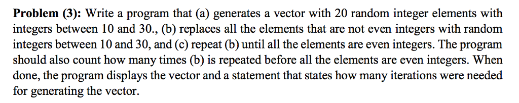 MATLAB Problem (3): Write a program that (a) generates a vector with