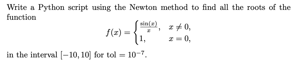 Write a Python script using the Newton method to find all