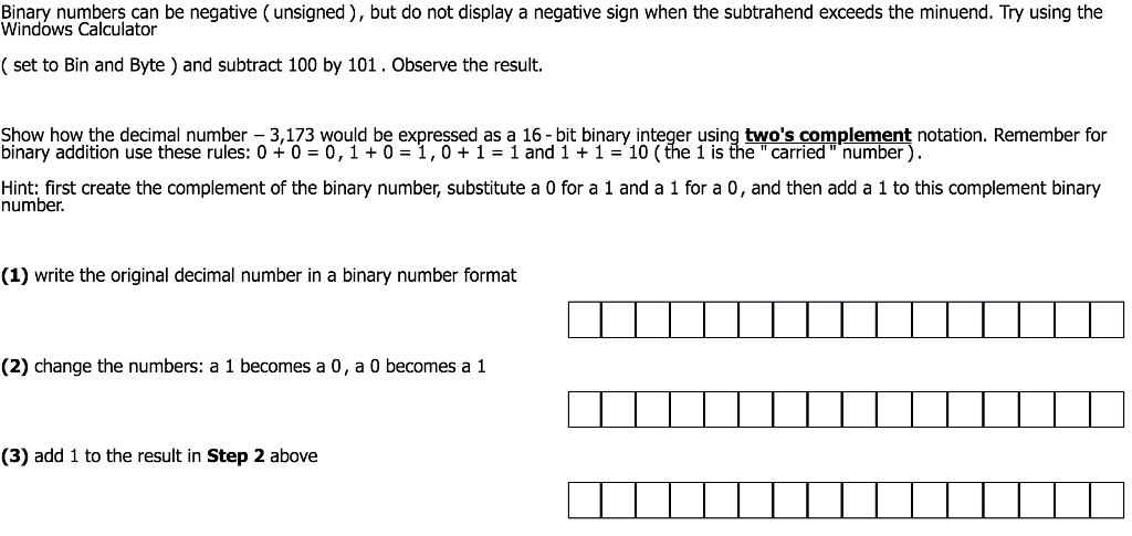 Binary numbers can be negative ( unsigned ) , but do not
