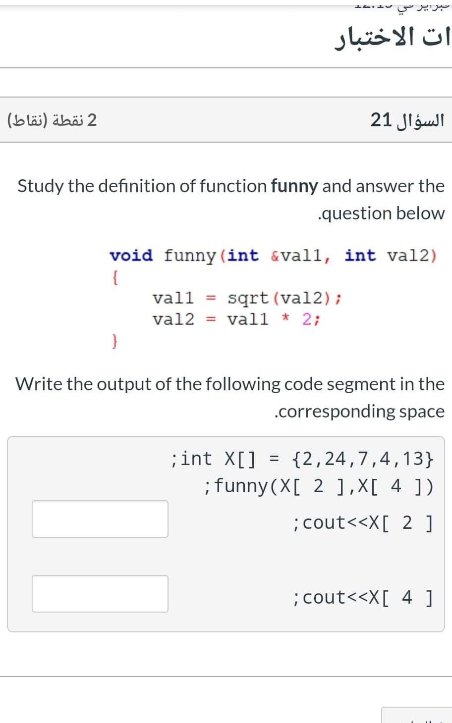 C++ Solution, fast please. 2 () 21 Study the definition of function