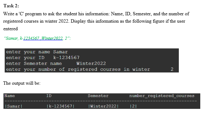  Task 2: Write a 'C' program to ask the student his