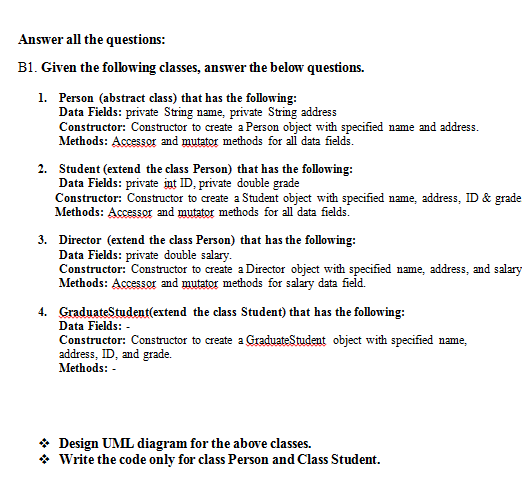 Answer all the questions: B1. Given the following classes, answer the