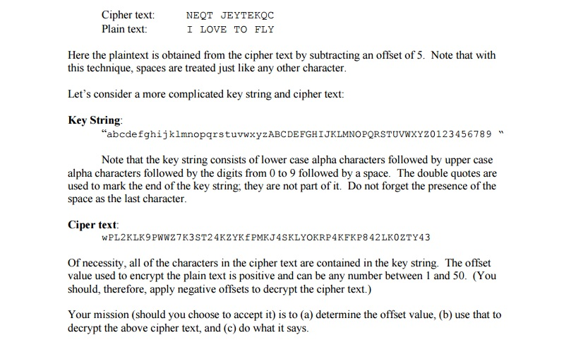 be to find the offset value of the ciper text "wPL2KLK9PWWZ7K3ST24KZYKfPMKJ4SKLYOKRP4KFKP842LK0ZTY43 "