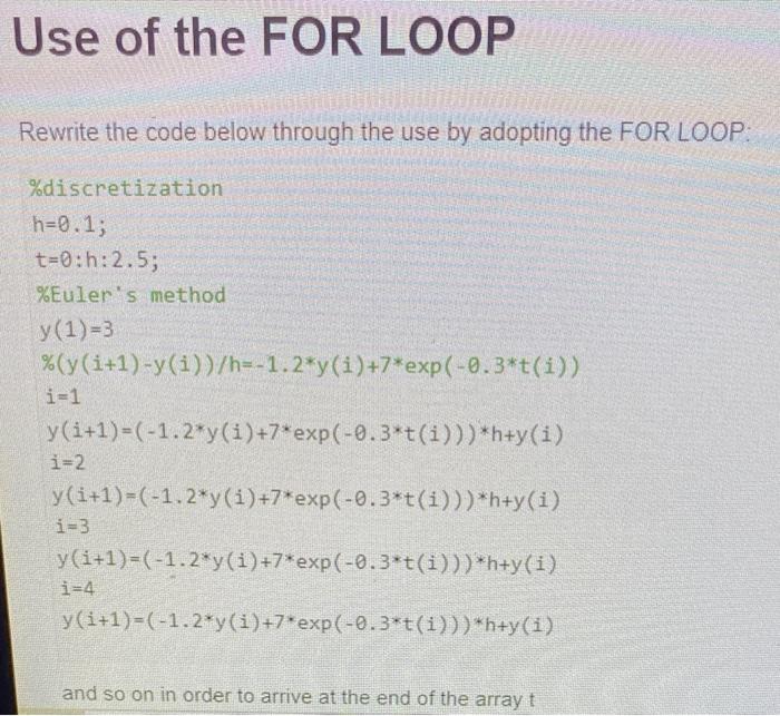  Use of the FOR LOOP Rewrite the code below through the