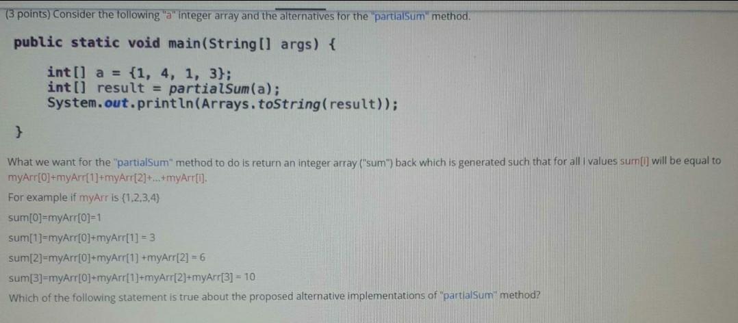  (3 points) Consider the following integer array and the alternatives for