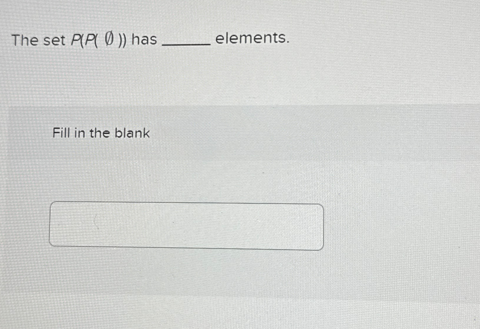  The set has elements. Fill in the blank 