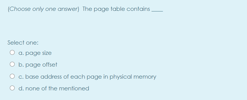 O b. the newest page is selected O c. none of the