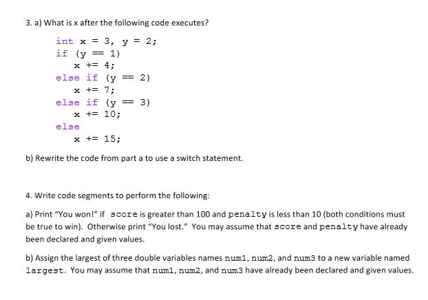 y = 1. a) (x - y x - y) System.out.println("C"); else