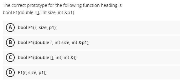 c++ program... The correct prototype for the following function heading is bool