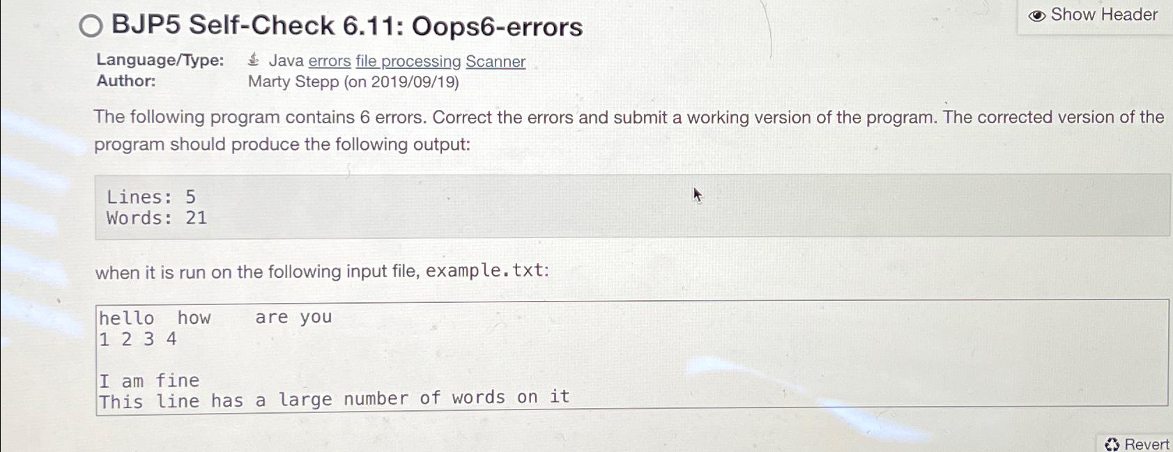 BJP5 Self-Check 6.11: Oops6-errors Language/Type: Java errors file processing Scanner Author: